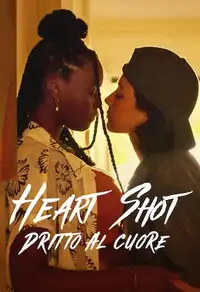 Heart Shot - Dritto al cuore (2022) - Film Streaming HD