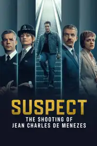 Suspect: The Shooting of Jean Charles De Menezes (2025) - Serie TV Streaming HD