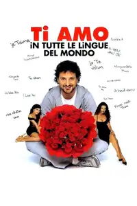 Ti amo in tutte le lingue del mondo (2005) - Film Streaming HD