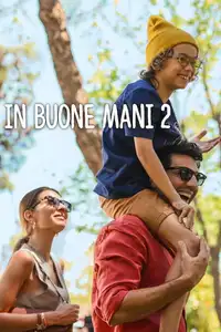 In buone mani 2 (2024) - Film Streaming HD