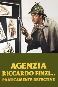 Agenzia Riccardo Finzi... praticamente detective (1979) - Film Streaming HD