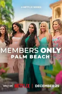Members Only: Palm Beach (2025) - Serie TV Streaming HD