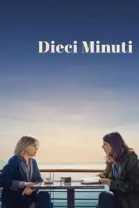 Dieci minuti (2024) - Film Streaming HD