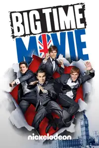Big Time Movie (2012) - Film Streaming HD