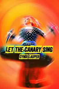 Lasciate cantare il canarino - Cyndi Lauper (2023) - Film Streaming HD