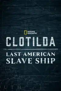 Clotilda - La nave degli Schiavi (2022) - Film Streaming HD