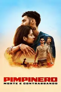 Pimpinero: Morte e contrabbando (2024) - Film Streaming HD