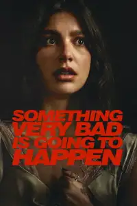 Something Very Bad Is Going to Happen (2026) - Serie TV Streaming HD