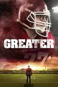 Greater (2016) - Film Streaming HD