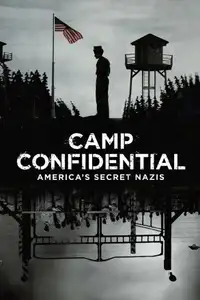 Camp Confidential: nazisti in America (2021) - Film Streaming HD