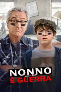 Nonno questa volta è guerra (2020) - Film Streaming HD