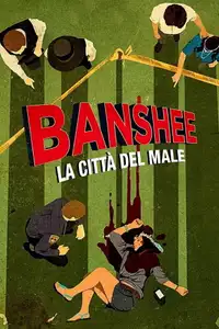 Banshee - La città del male (2013) - Serie TV Streaming HD