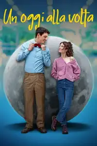 Un oggi alla volta (2024) - Film Streaming HD