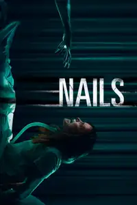 Nails (2017) - Film Streaming HD