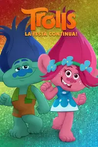 Trolls - La festa continua! (2018) - Serie TV Streaming HD