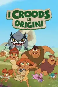I Croods - Le origini (2015) - Serie TV Streaming HD