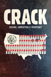 Crack: Cocaine, Corruption & Conspiracy (2021) - Film Streaming HD