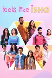 Feels Like Ishq (2021) - Serie TV Streaming HD