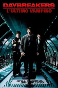 Daybreakers - L'ultimo vampiro (2010) - Film Streaming HD