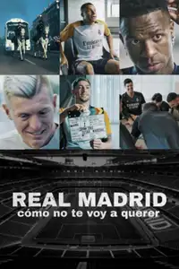Real Madrid: Cómo no te voy a querer (2025) - Serie TV Streaming HD