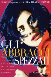 Gli abbracci spezzati (2009) - Film Streaming HD