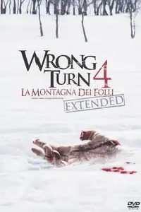 Wrong Turn 4 - La montagna dei folli (2011) - Film Streaming HD