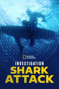 Investigation Shark Attack (2025) - Serie TV Streaming HD