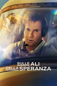 Sulle ali della speranza (2023) - Film Streaming HD