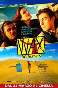 Wax - We Are The X (2016) - Film Streaming HD