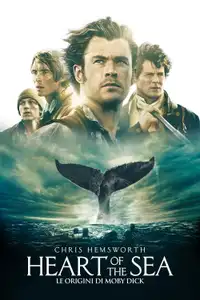 Heart of the Sea - Le origini di Moby Dick (2015) - Film Streaming HD