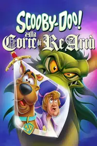 Scooby-Doo! Alla corte di re Artù (2021) - Film Streaming HD