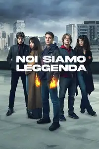 Noi siamo leggenda (2023) - Serie TV Streaming HD