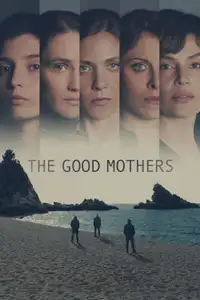The Good Mothers (2023) - Serie TV Streaming HD