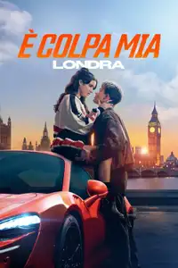 È colpa mia: Londra (2025) - Film Streaming HD