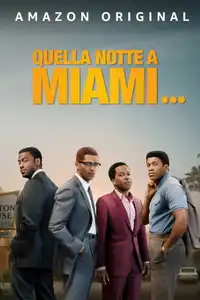 Quella notte a Miami... (2020) - Film Streaming HD