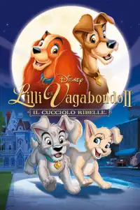 Lilli e il vagabondo 2 - Il cucciolo ribelle (2001) - Film Streaming HD