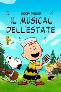 Snoopy presenta: Il musical dell'estate (2025) - Film Streaming HD