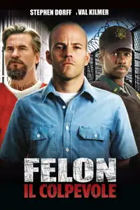Felon - Il colpevole (2008) - Film Streaming HD