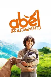Abel - Il figlio del vento (2015) - Film Streaming HD
