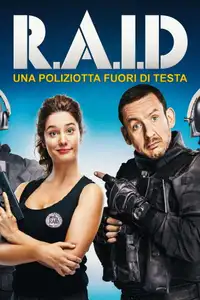 Raid - Una poliziotta fuori di testa (2017) - Film Streaming HD
