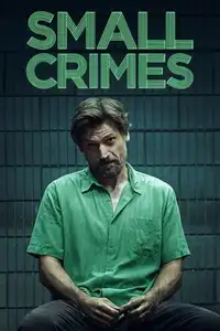 Small Crimes (2017) - Film Streaming HD