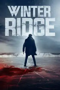Winter Ridge (2018) - Film Streaming HD