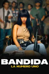 Bandida - La numero uno (2024) - Film Streaming HD