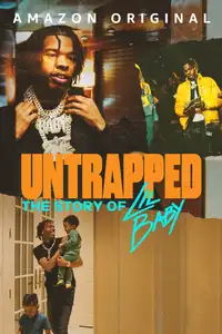 UNTRAPPED: La storia di Lil Baby (2022) - Film Streaming HD