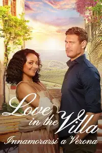 Love in the Villa - Innamorarsi a Verona (2022) - Film Streaming HD