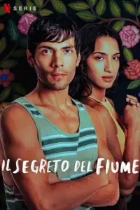 Il segreto del fiume (2024) - Serie TV Streaming HD